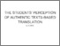 [thumbnail of THE STUDENTS’ PERCEPTION OF AUTHENTIC TEXTS-BASED TRANSLATION.pdf]
